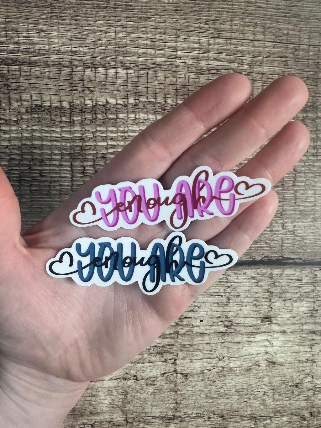 You Are Enough Sticker: Waterproof Vinyl, Mental Health Gift