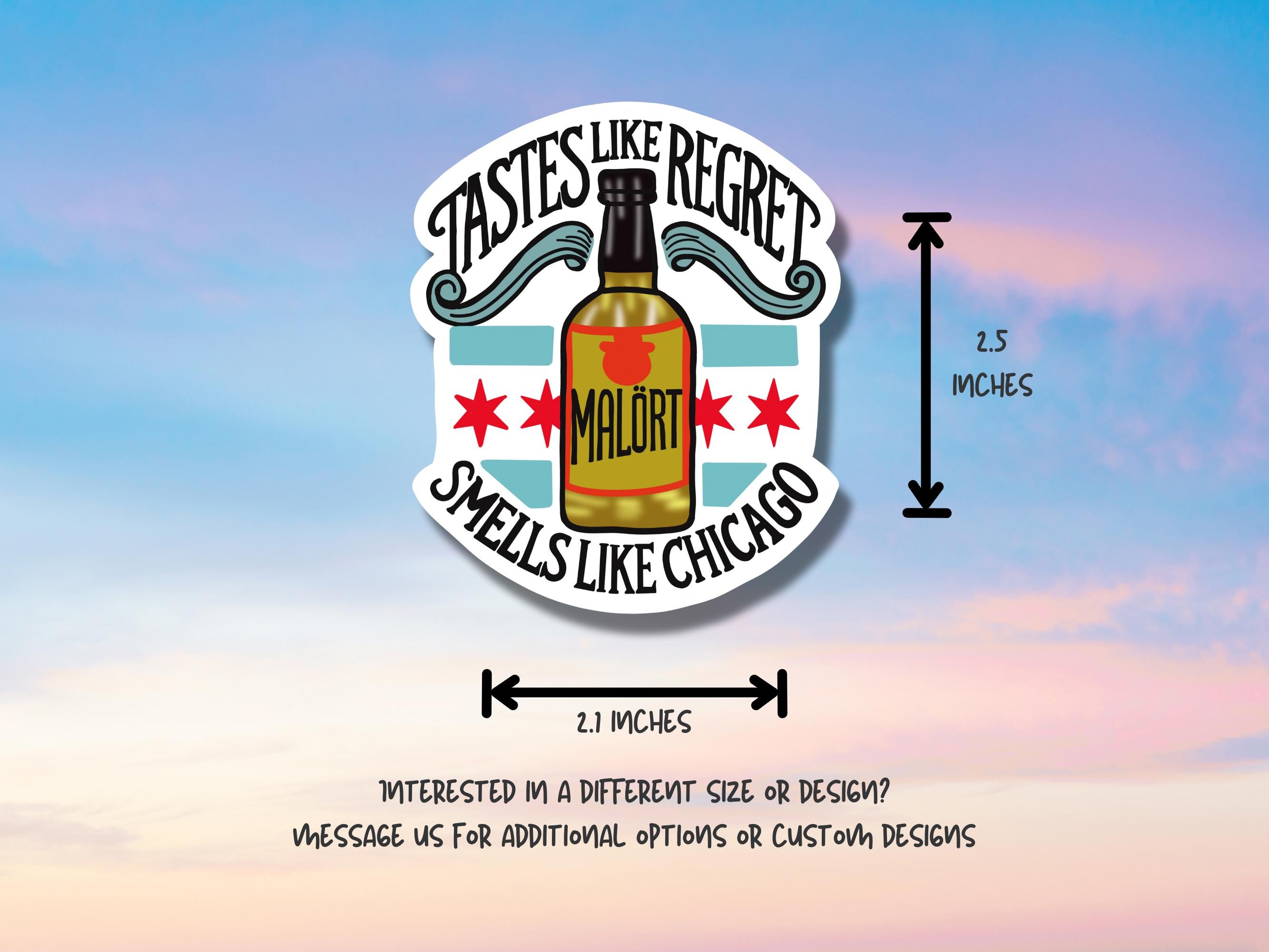 Malort Inspired "Tastes Like Regret Smells Like Chicago" Sticker: Funny Chicago Humor - Waterproof Vinyl Decal