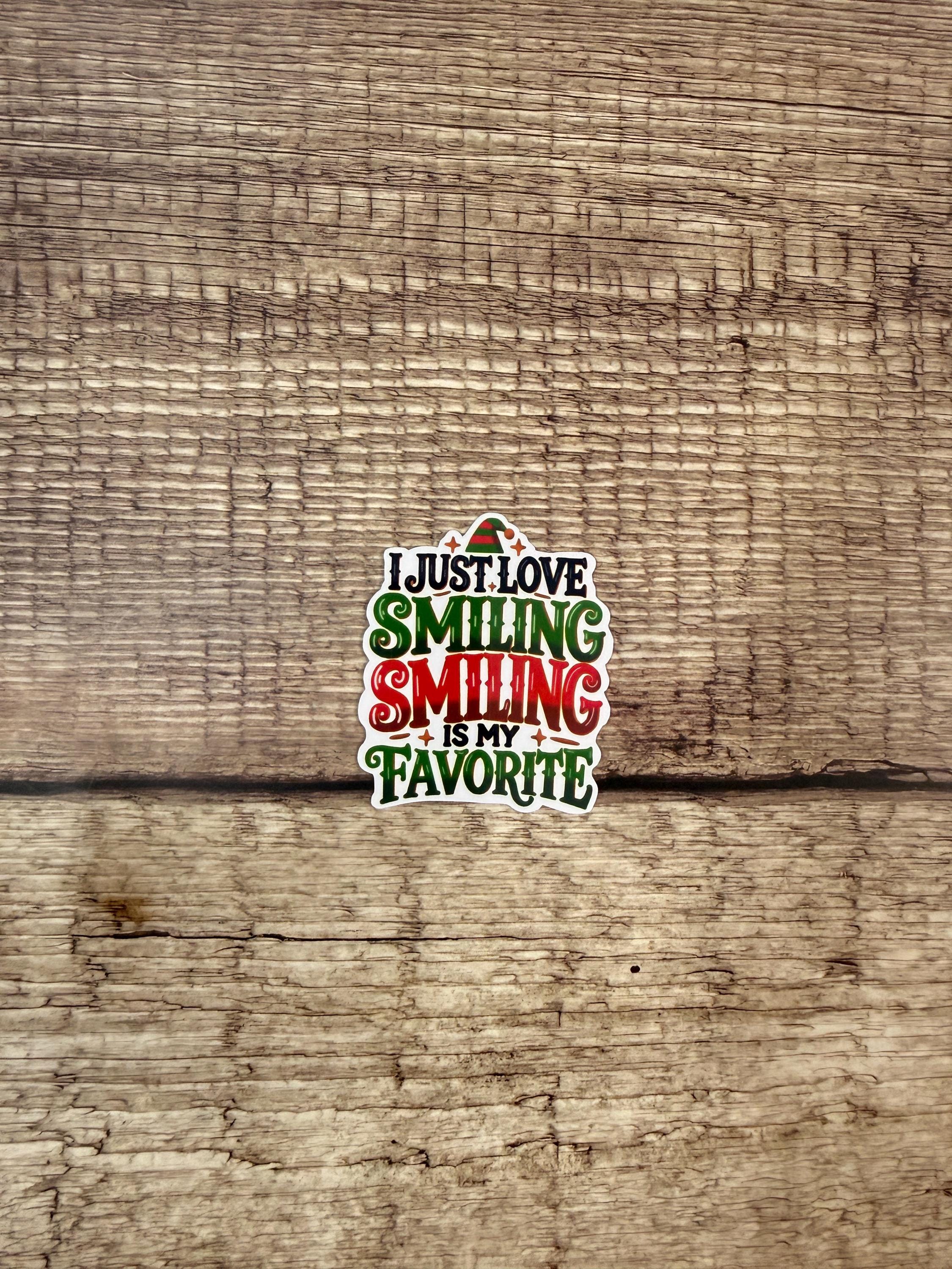 Funny Elf Movie Quote Waterproof Sticker: Smiling Is My Favorite | Holiday Vinyl Decal | Funny Christmas Gift
