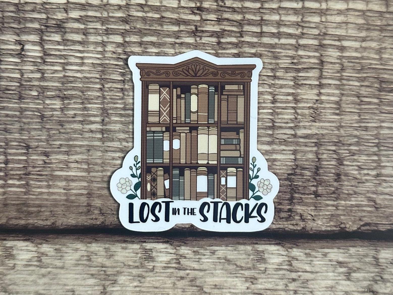 Bookish Sticker - "Lost in the Stacks" for Book Lovers, Readers, Kindles, Journals, Water Bottles & Laptops