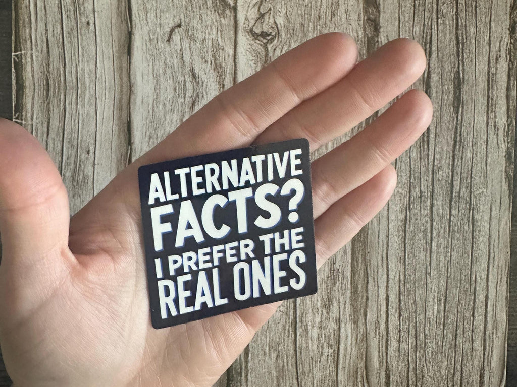 Funny Political Waterproof Sticker "Alternative Facts": Anti-Trump Vinyl Decal