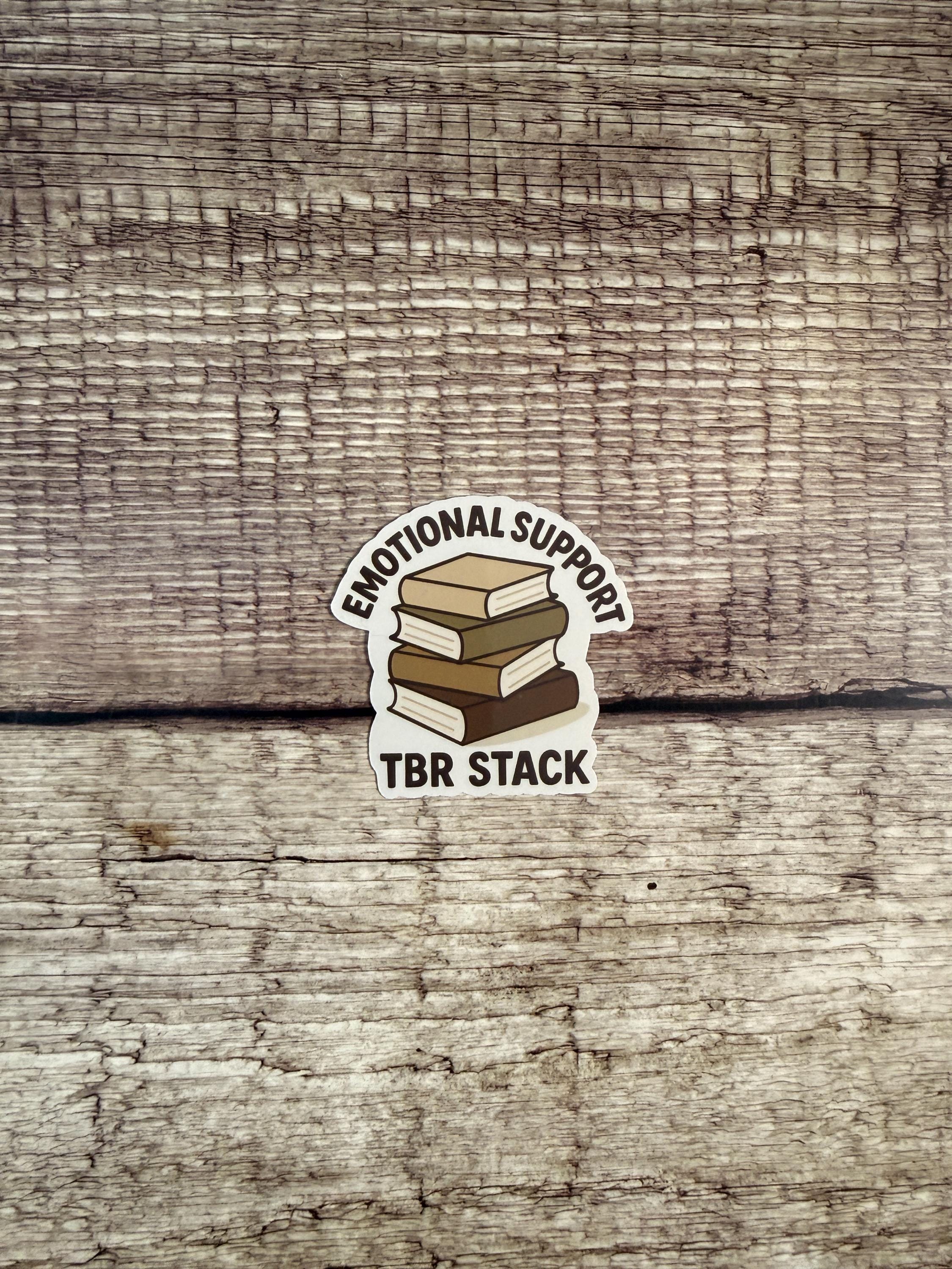 Funny Book Lover Waterproof Sticker: Emotional Support TBR Stack Vinyl Decal Bookish Gift