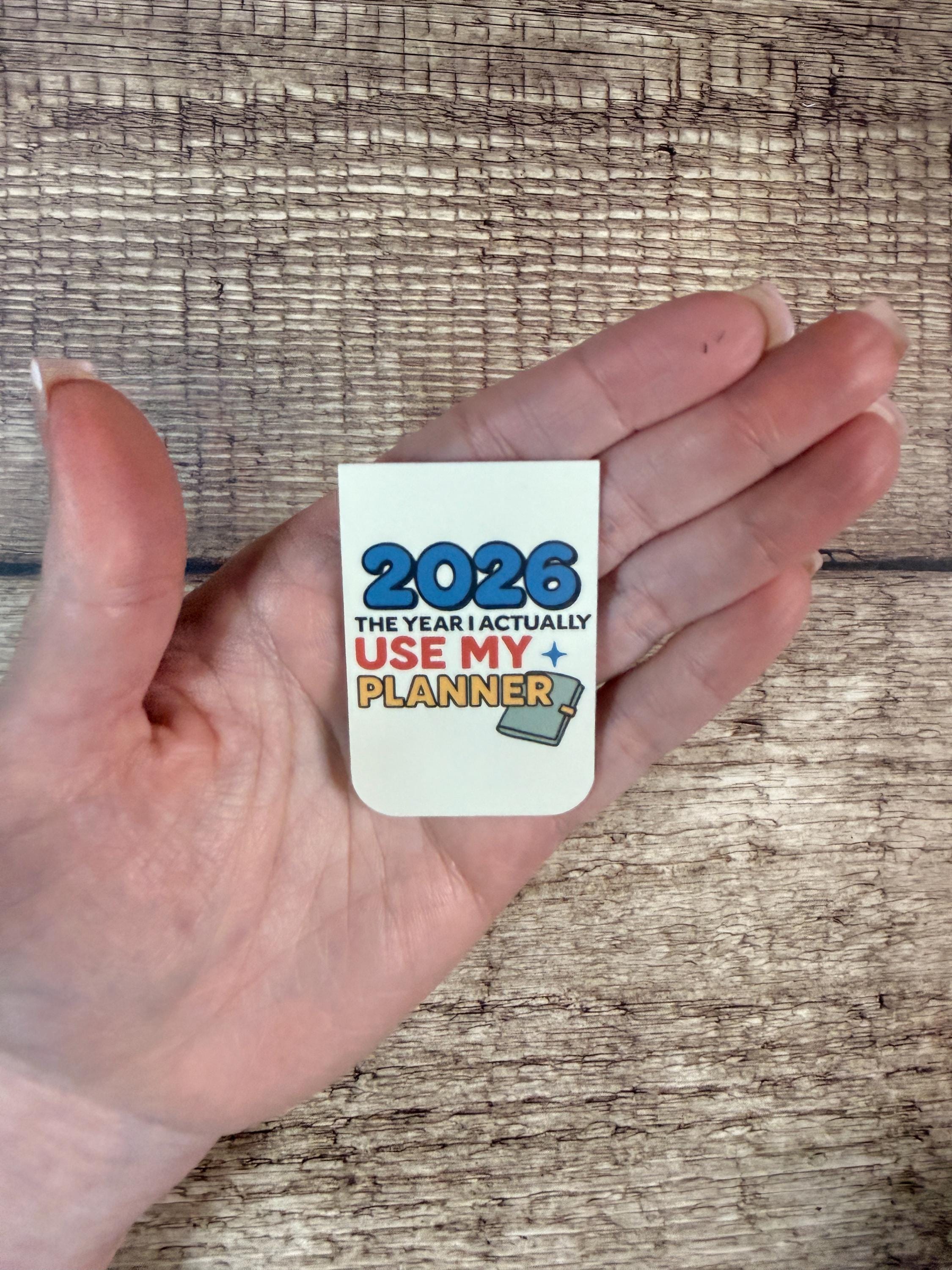 2026 Planner Magnetic Bookmark for Planners & Journals | Funny New Year Page Marker for Goal Setters and Stationery Lovers