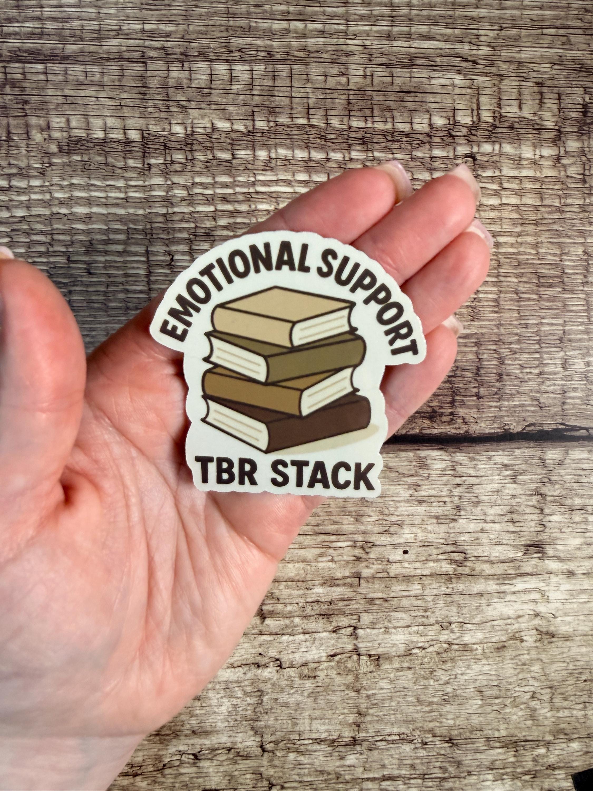 Funny Book Lover Waterproof Sticker: Emotional Support TBR Stack Vinyl Decal Bookish Gift