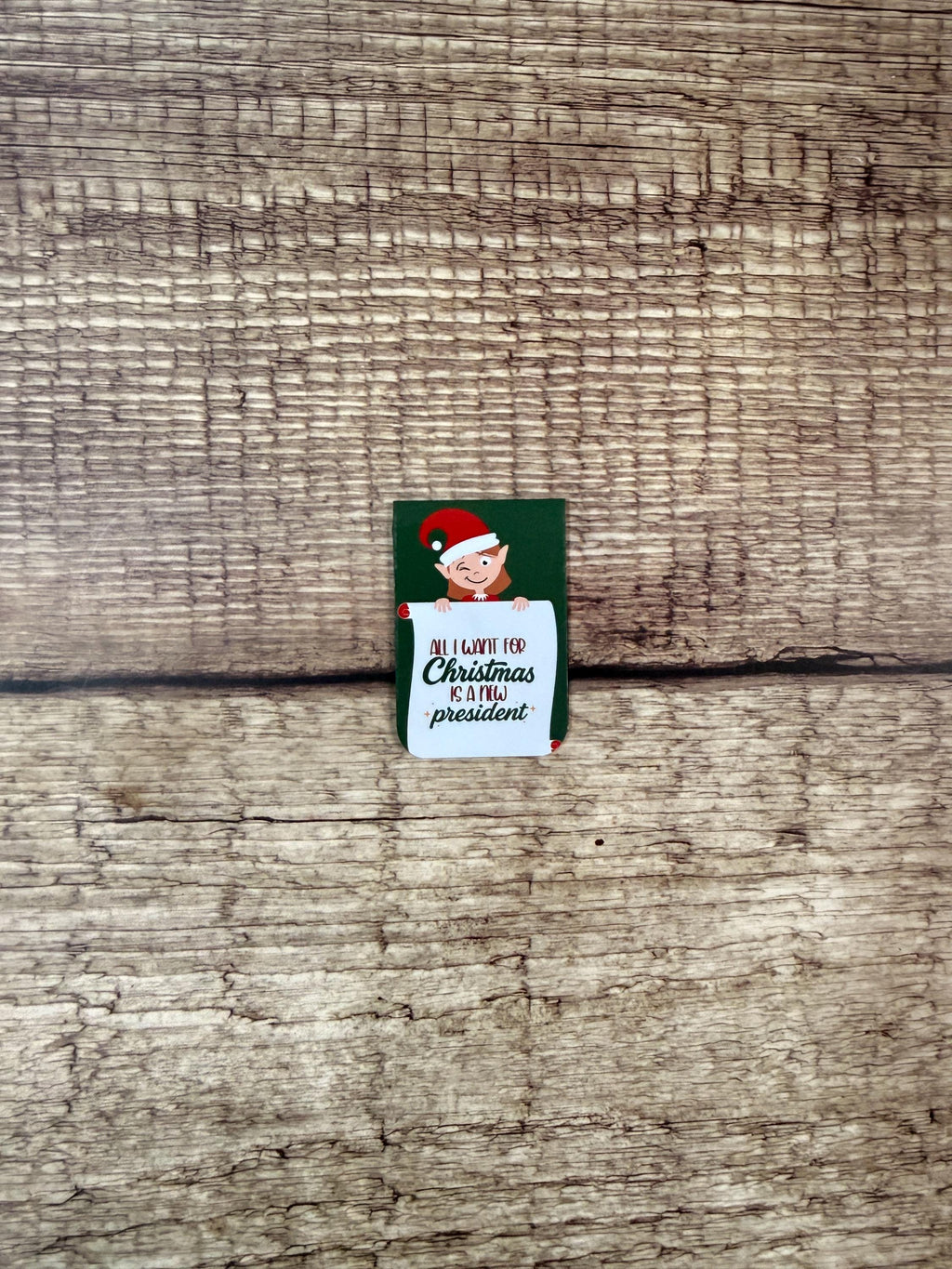 Funny Political Holiday Bookmark | “All I Want for Christmas Is a New President” Magnetic Bookmark | Christmas Reading Accessory